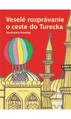 Veselé rozprávanie o ceste do Turecka  