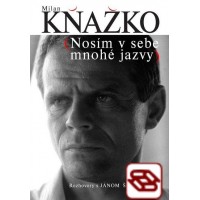 Milan Kňažko - Nosím v sebe mnohé jazvy - Rozhovory s Jánom Štrasserom