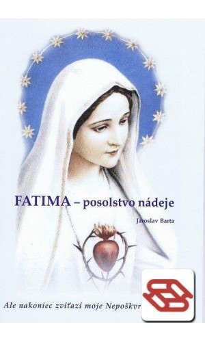 Fatima - posolstvo nádeje