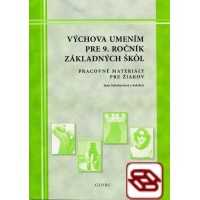 Výchova umením pre 9. ročník ZŠ- pracovné materiály pre žiakov