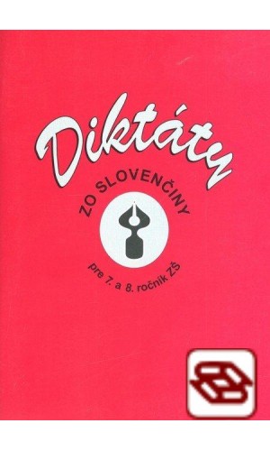 Diktáty zo slovenčiny pre 7. a 8. ročník ZŠ