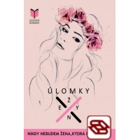 Úlomky ženy - Nikdy nebudem žena, ktorá nič necíti