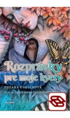 Rozprávky pre moje kvety