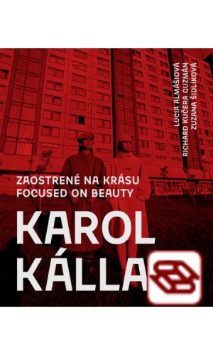 Karol Kállay: Zaostrené na krásu - Módna fotografia