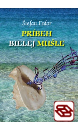 Príbeh bielej mušle