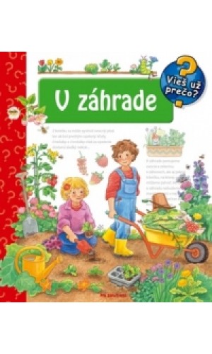 V záhrade – Vieš už prečo?  