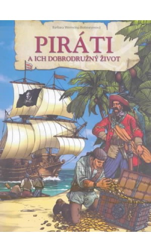Piráti a ich dobrodružný život 