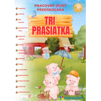 Tri prasiatka - Pracovný zošit predškoláka