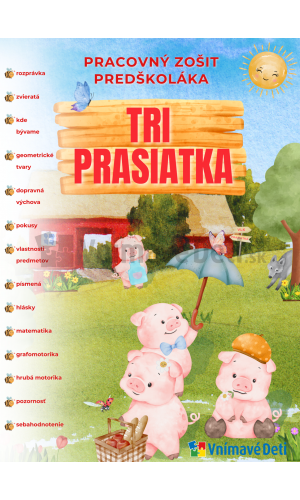 Tri prasiatka - Pracovný zošit predškoláka